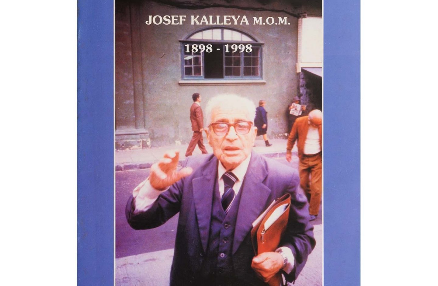 Josef Kalleya M.O.M. (1898-1998): Kommemorazzjoni