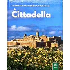 Ċittadella: The Heritage Malta Regional Guide